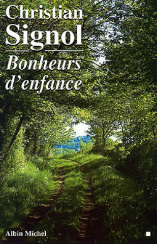 Buch Bonheurs D'Enfance Christian Signol