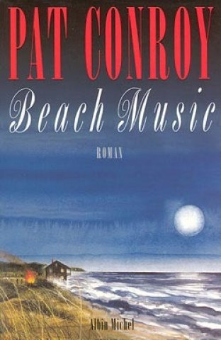 Kniha Beach Music Pat Conroy