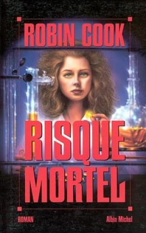 Книга Risque Mortel Robin Cook