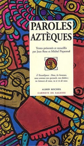 Carte Paroles Azteques Michel Piquemal