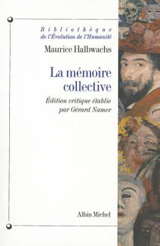 Kniha Memoire Collective (La) Maurice Halbwachs