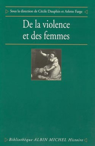 Kniha de La Violence Et Des Femmes Collective