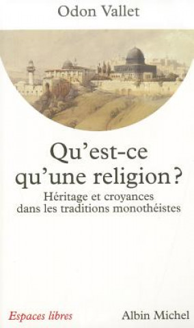 Carte Qu'est-Ce Qu'une Religion ? Odon Vallet