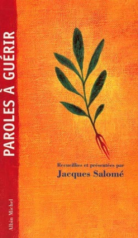 Carte Paroles a Guerir Jacques Salomé