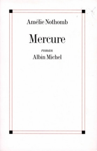 Книга Mercure Amélie Nothomb