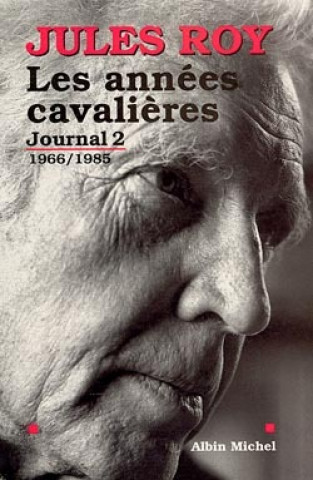 Book Annees Cavalieres (Les) Jules Roy