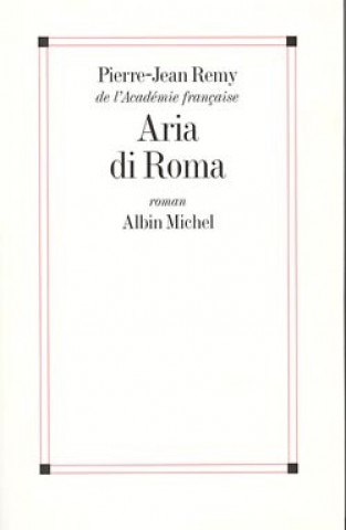 Könyv Aria Di Roma Pierre-Jean Remy