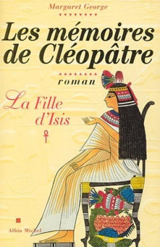 Könyv Memoires de Cleopatre - Tome 1 (Les) Margaret George