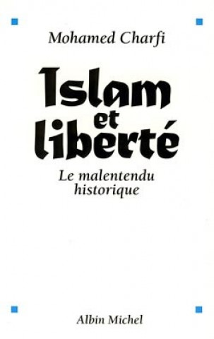 Carte Islam Et Liberte Mohamed Charfi