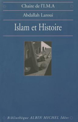Carte Islam Et Histoire Abdallah Laroui