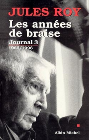 Книга Annees de Braise (Les) Jules Roy