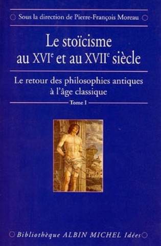 Carte Stoicisme Au Xvie Et Au Xviie Siecle (Le) Collective