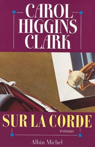 Kniha Sur La Corde Clark Higgins