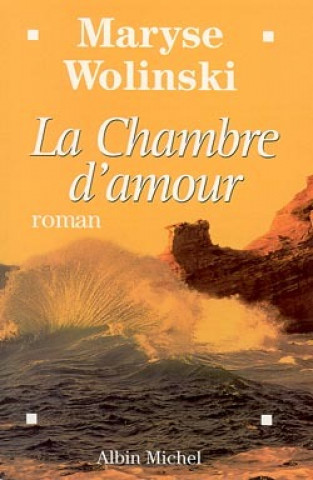 Kniha Chambre D'Amour (La) Maryse Wolinski