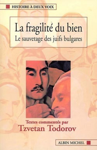 Livre Fragilite Du Bien (La) Tzvetan Todorov