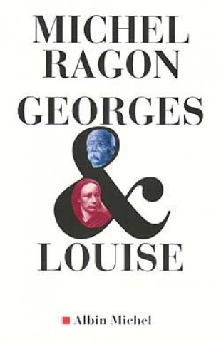 Kniha Georges & Louise Michel Ragon