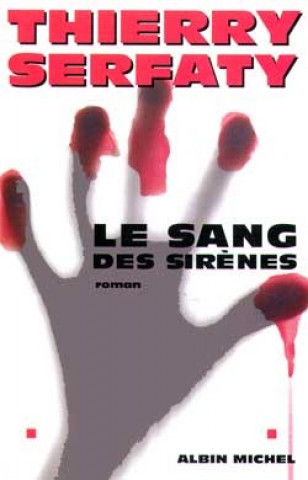 Carte Sang Des Sirenes (Le) Thierry Serfaty