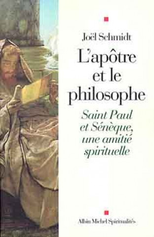 Carte Apotre Et Le Philosophe (L') Joel Schmidt