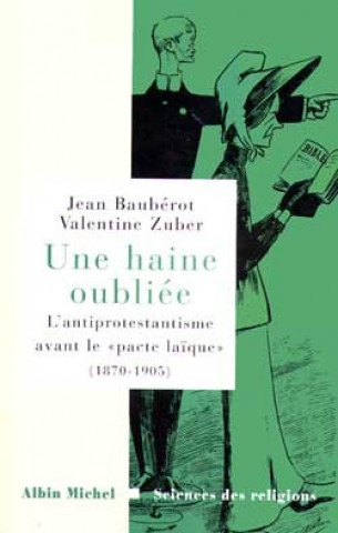 Carte Haine Oubliee (Une) Jean Bauberot