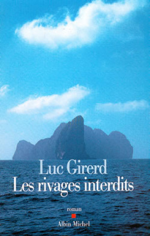 Kniha Rivages Interdits (Les) Luc Girerd