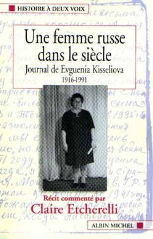 Carte Femme Russe Dans Le Siecle (Une) Claire Etcherelli