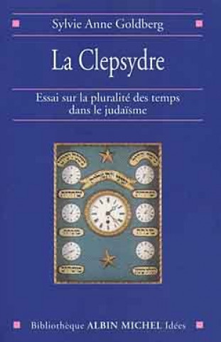 Книга Clepsydre (La) Sylvie Anne Goldberg