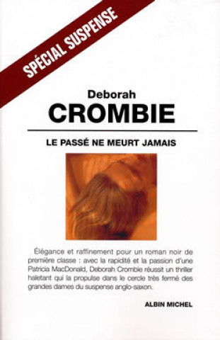Carte Passe Ne Meurt Jamais (Le) Deborah Crombie