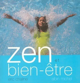 Kniha Zen Et Bien-Etre Eric Chaline