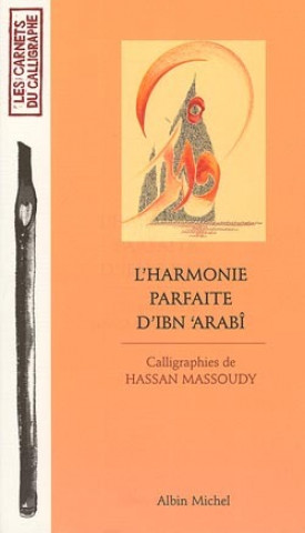 Carte Harmonie Parfaite D'Ibn'arabi (L') Hassan Massoudy