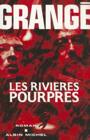 Könyv Les rivieres pourpres Jean-Christophe Grange