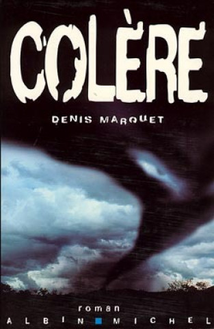 Buch Colere Denis Marquet