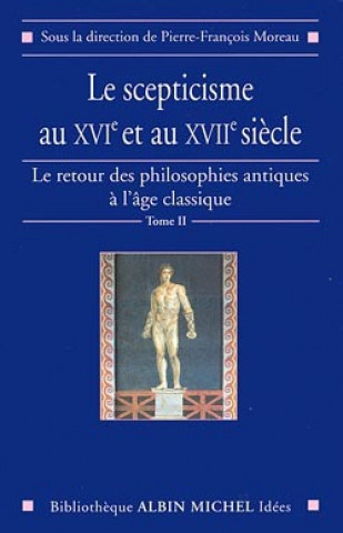 Książka Scepticisme Au Xvie Et Au Xviie Siecle (Le) Philippe Depreux