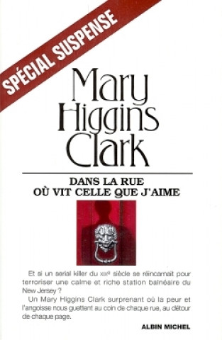 Kniha Dans La Rue Ou Vit Celle Que J'Aime Clark Higgins