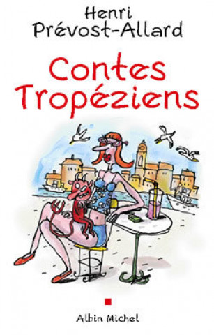 Carte Contes Tropeziens Henri Prevost-Allard