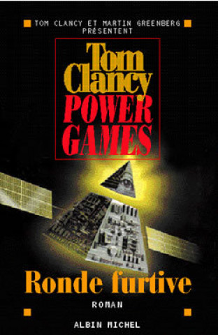 Könyv Power Games - Tome 3 Tom Clancy