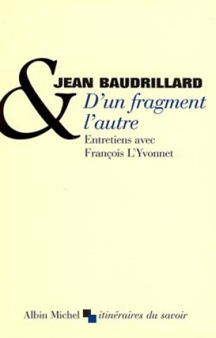 Książka D'Un Fragment L'Autre Jean Baudrillard