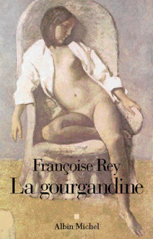 Book Gourgandine (La) Francoise Rey