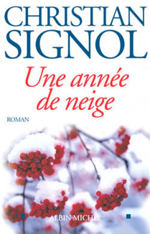 Βιβλίο Annee de Neige (Une) Christian Signol