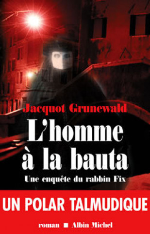 Carte Homme a la Bauta (L') Jacquot Grunewald