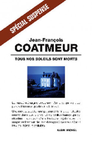 Kniha Tous Nos Soleils Sont Morts Jean-Francois Coatmeur