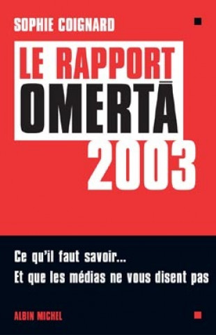 Könyv Rapport Omerta 2003 (Le) Sophie Coignard