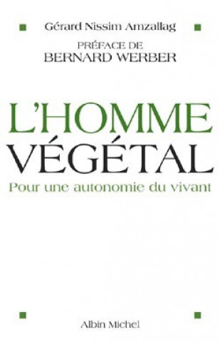 Könyv Homme Vegetal (L') Gerard Amzallag