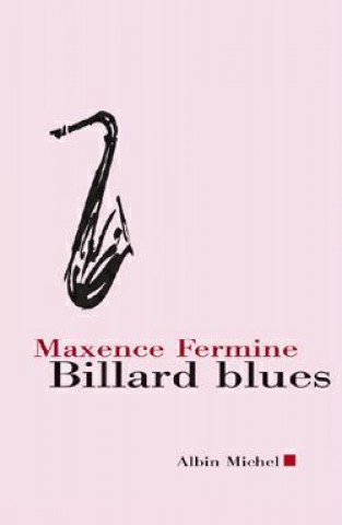 Carte Billard Blues Maxence Fermine