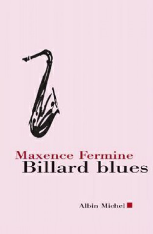 Libro Billard Blues Maxence Fermine