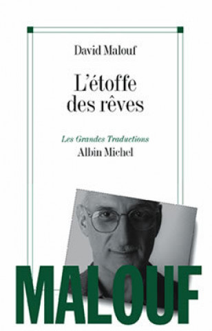 Knjiga Etoffe Des Reves (L') David Malouf