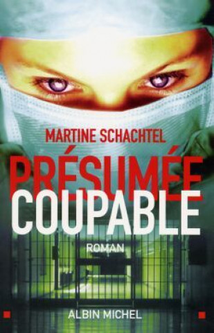 Βιβλίο Presumee Coupable Martine Schachtel