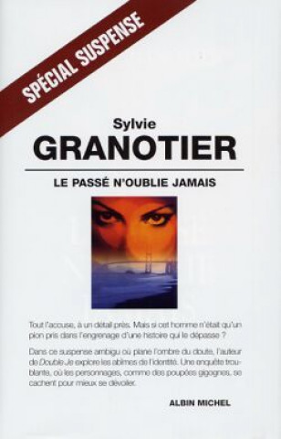 Livre Passe N'Oublie Jamais (Le) Sylvie Granotier