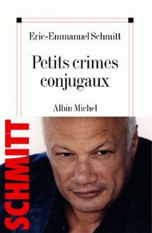 Kniha Petits Crimes Conjugaux Eric-Emmanuel Schmitt