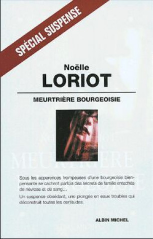 Książka Meurtriere Bourgeoisie Noelle Loriot