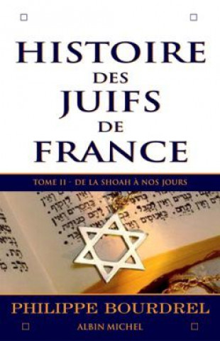Könyv Histoire Des Juifs de France - Tome 2 Philippe Bourdrel